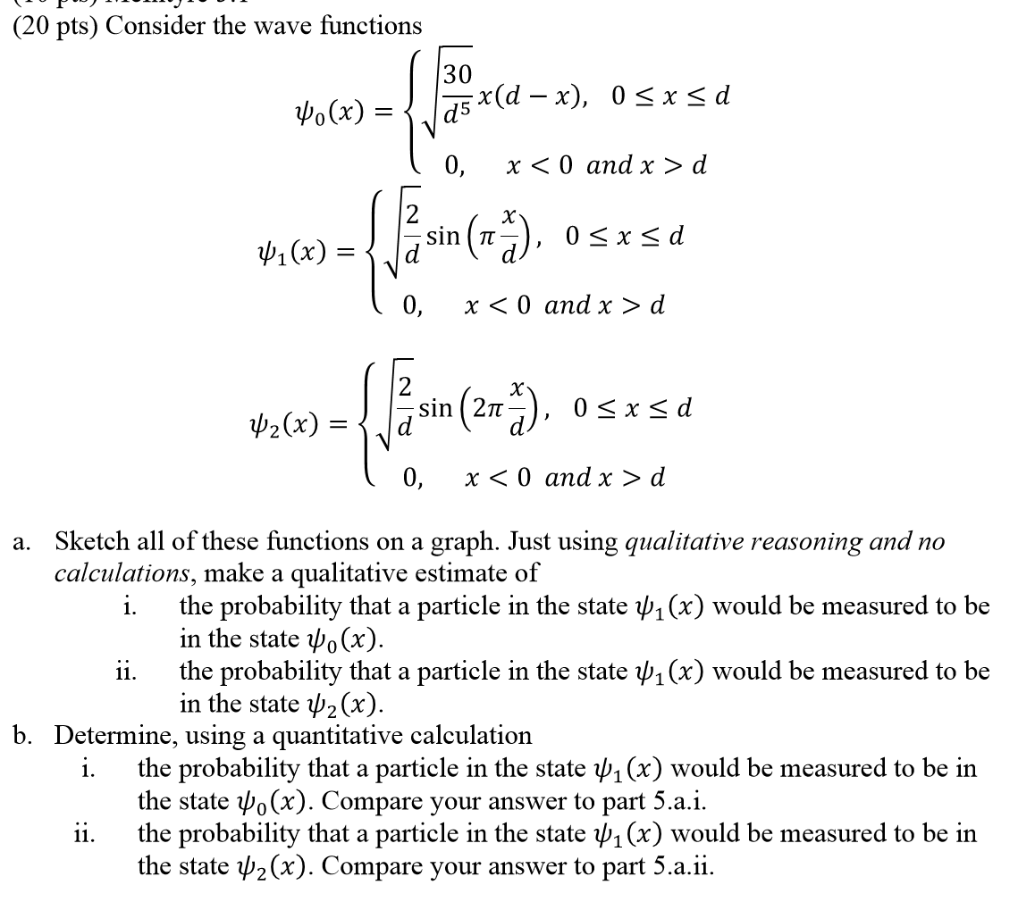 Solved UPD) (20 pts) Consider the wave functions 4.(x) = { / | Chegg.com