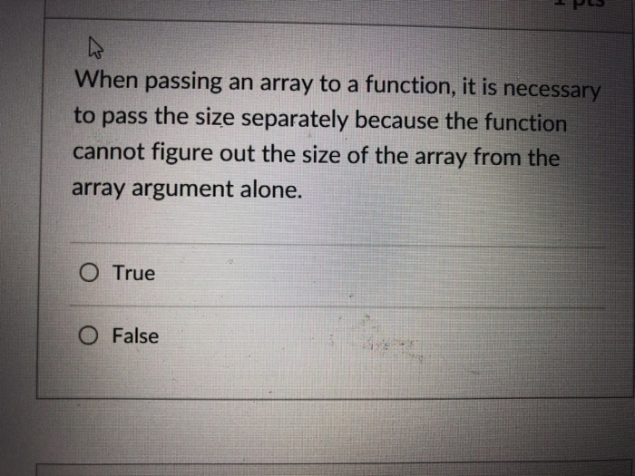 Solved When passing an array to a function, it is necessary | Chegg.com