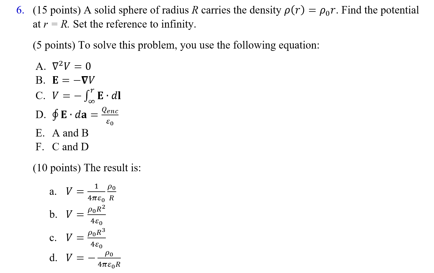 Solved 6. (15 points) A solid sphere of radius R carries the | Chegg.com