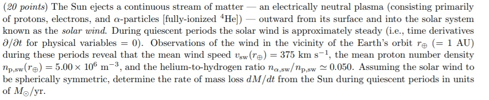 Solved (20 Points) The Sun Ejects A Continuous Stream Of 