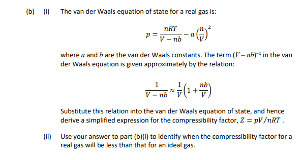 Solved (b) (i) The van der Waals equation of state for a | Chegg.com