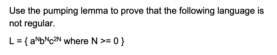 Solved Use The Pumping Lemma To Prove That The Following | Chegg.com