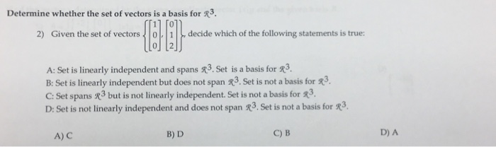 Solved Determine whether the set of vectors is a basis for | Chegg.com