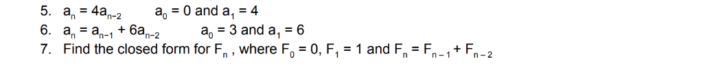 Solved For each of the problems below, find the closed form | Chegg.com