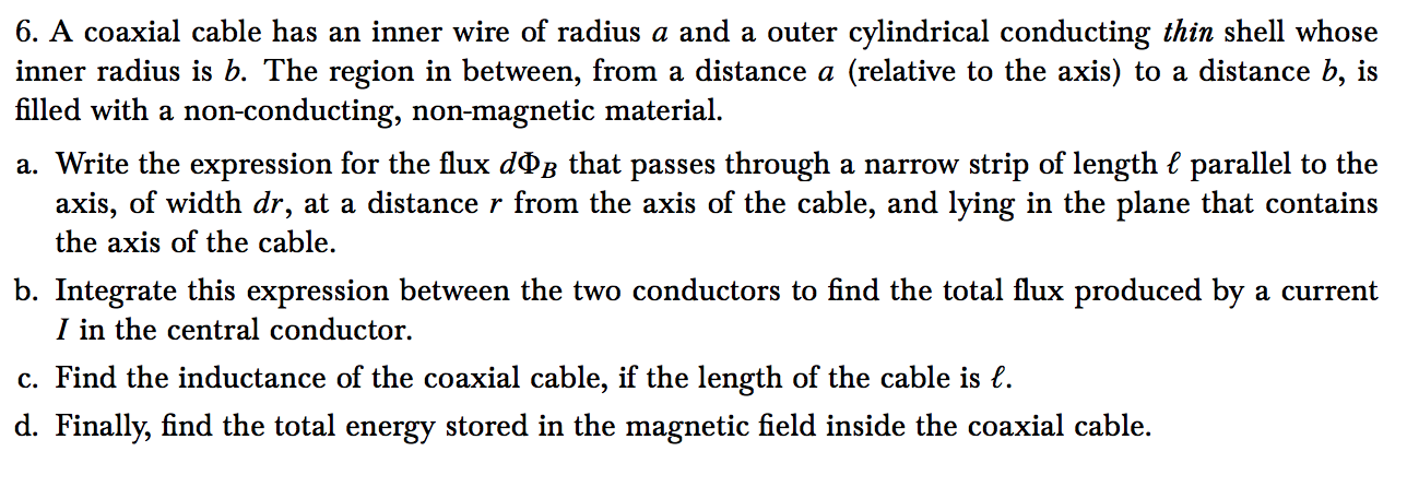Solved 6. A coaxial cable has an inner wire of radius a and | Chegg.com