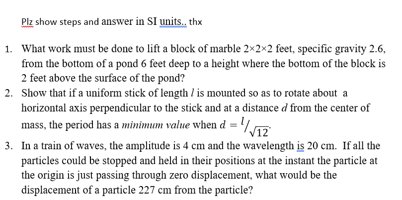 Solved Plz Show Steps And Answer In Si Units Thx 1 What Chegg Com