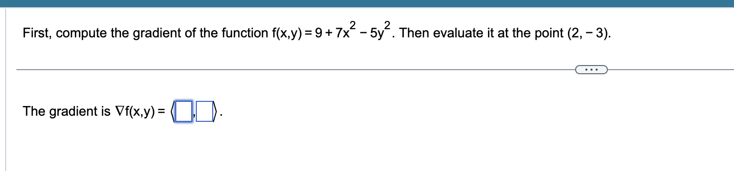 Solved First, compute the gradient of the function | Chegg.com