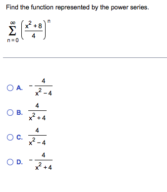 Solved Find The Function Represented By The Power Series. | Chegg.com