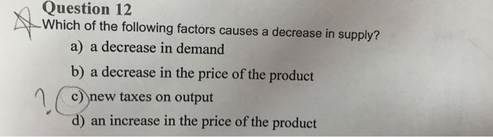 Solved Question 12 Which of the following factors causes a | Chegg.com