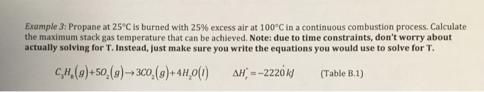 Solved Example 3: Propane at 25°C is burned with 25% excess | Chegg.com