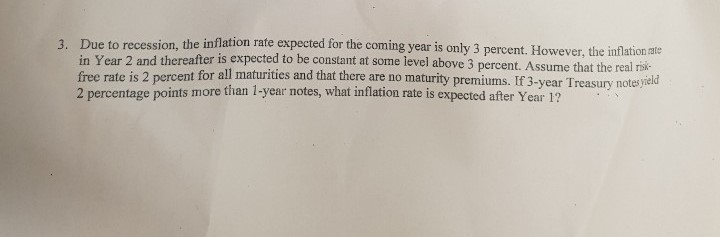 Solved Due to recession, the inflation rate expected in Year | Chegg.com