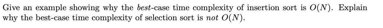 Solved Give an example showing why the best-case time | Chegg.com