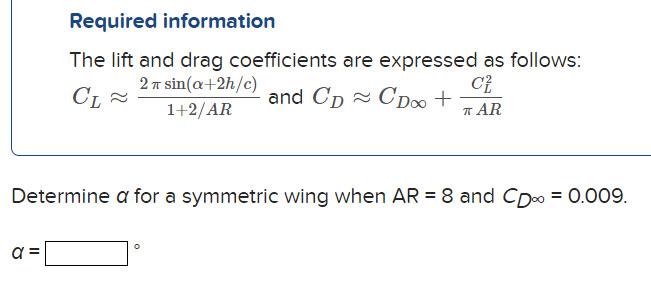 Solved Required information The lift and drag coefficients | Chegg.com