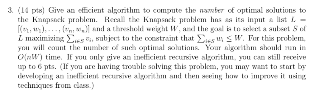 Solved 3. (14 pts) Give an efficient algorithm to compute | Chegg.com