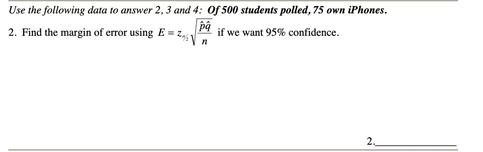 Solved Use the following data to answer 2, 3 and 4: Of 500 | Chegg.com