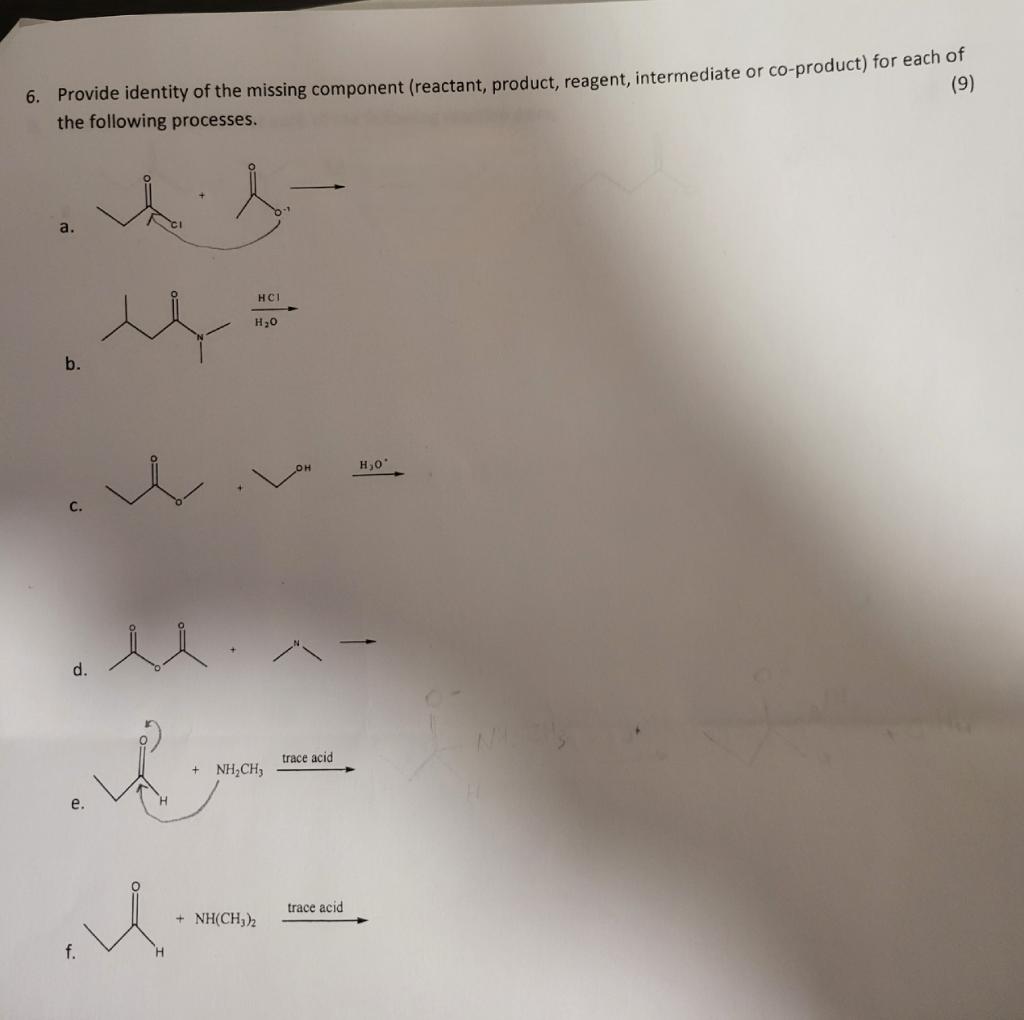 Solved 6. Provide identity of the missing component | Chegg.com