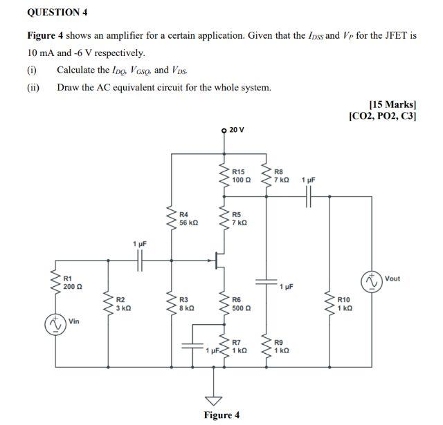 Solved QUESTION 4 Figure 4 Shows An Amplifier For A Certain | Chegg.com