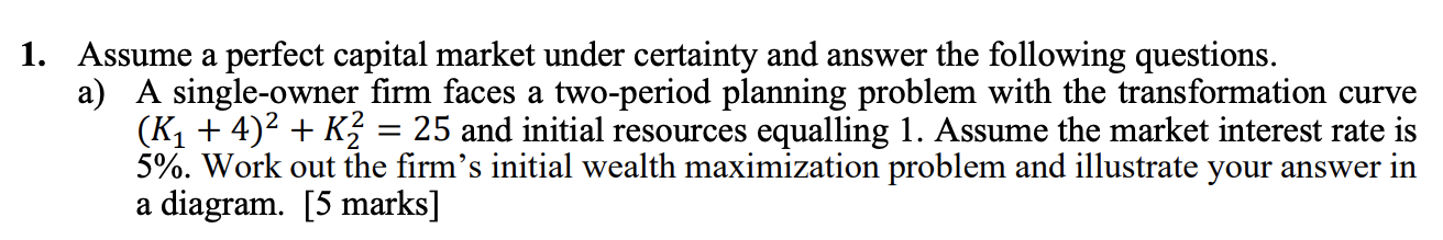 solved-1-assume-a-perfect-capital-market-under-certain