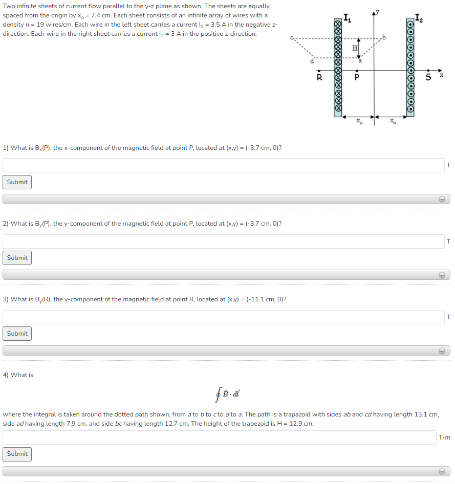 Two infinite sheets of current flow parallel to the \( y-z \) plane as shown. The sheets are equally spaced from the origin b
