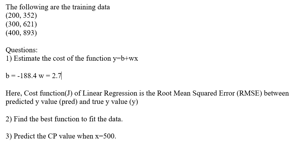 Solved The following are the training data (200, 352) (300, | Chegg.com