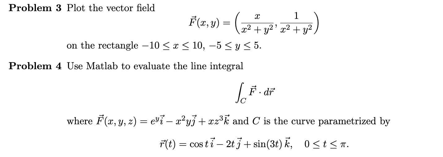 Solved Problem 3 Plot the vector field | Chegg.com