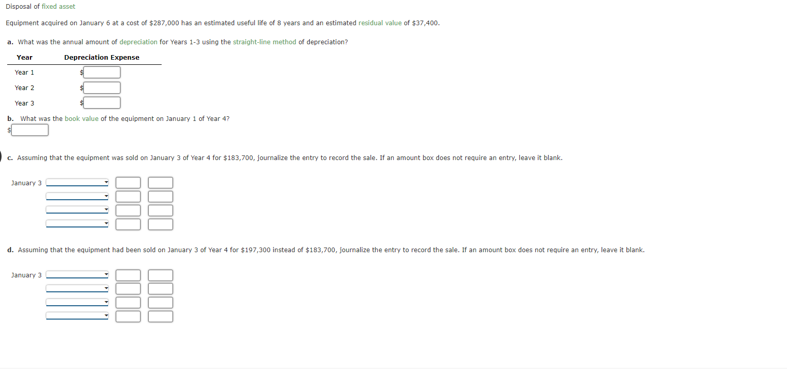 Disposal of fixed asset Equipment acquired on January | Chegg.com