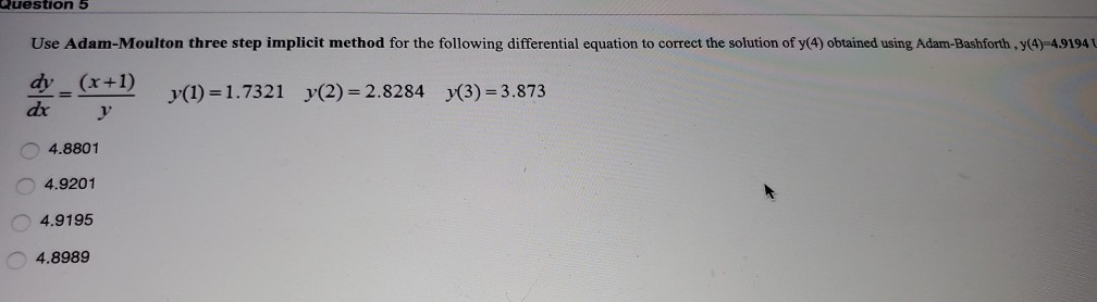 Solved Question 5 Use Adam-Moulton three step implicit | Chegg.com