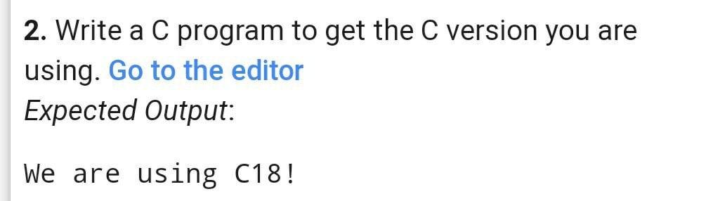 Solved 2. Write a C program to get the C version you are | Chegg.com