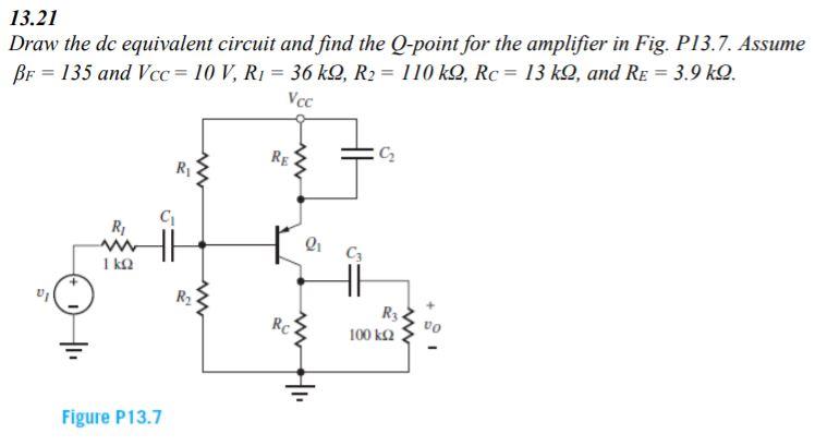 Solved 13.21 Draw the dc equivalent circuit and find the | Chegg.com