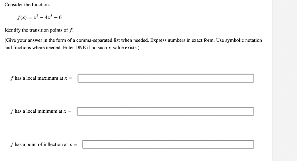 Solved Consider the function. f(x) = x2 - 4x3 + 6 Identify | Chegg.com