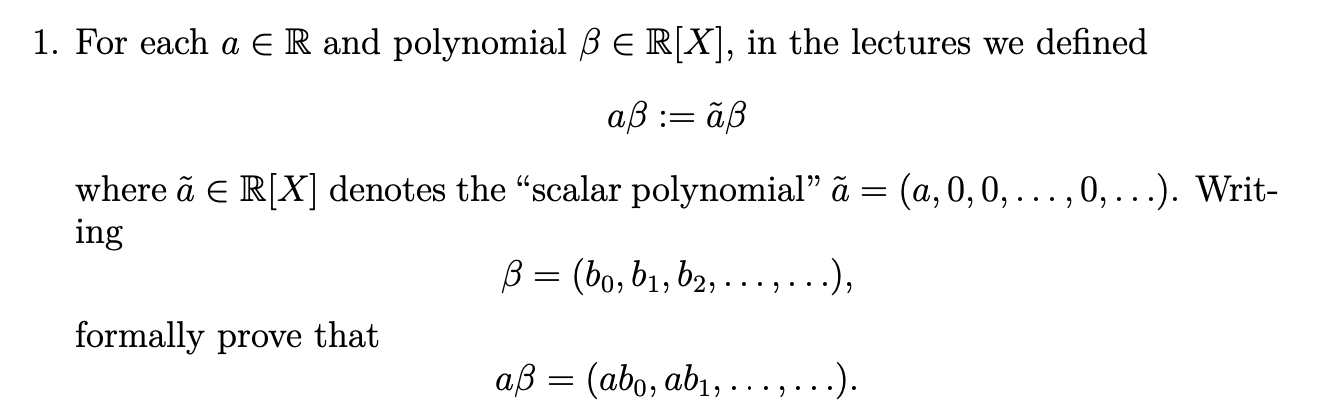 Solved 1 For Each A Er And Polynomial Ss Er X In The Le Chegg Com