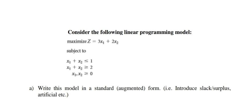Solved Consider the following linear programming model: | Chegg.com