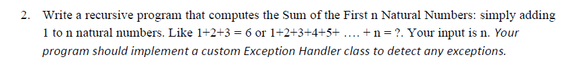 Solved 2. Write a recursive program that computes the Sum of | Chegg.com