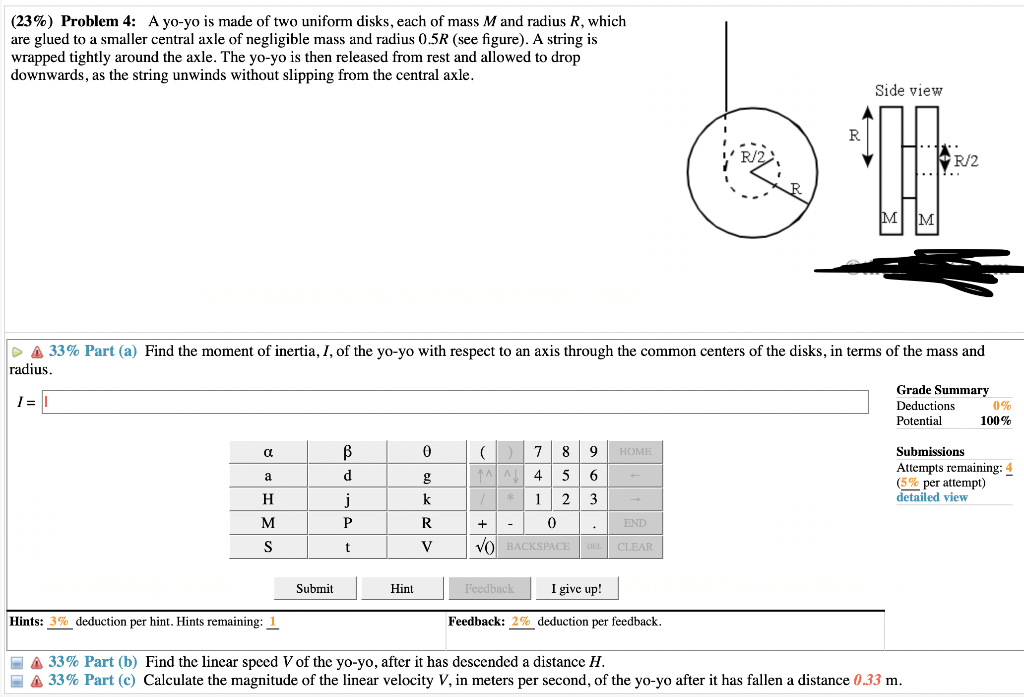 Solved (23\) Problem 4 A yoyo is made of two uniform