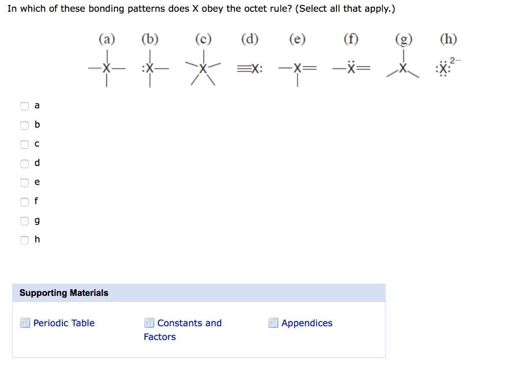 Solved In Which Of These Bonding Patterns Does X Obey The Chegg Com