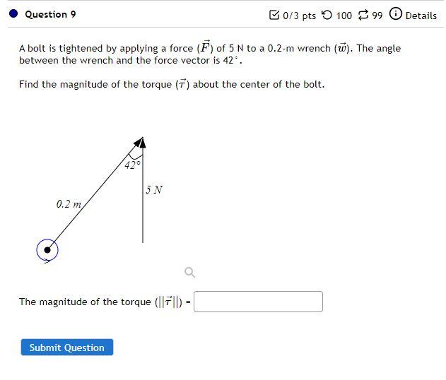Solved A bolt is tightened by applying a force (F) of 5 N to