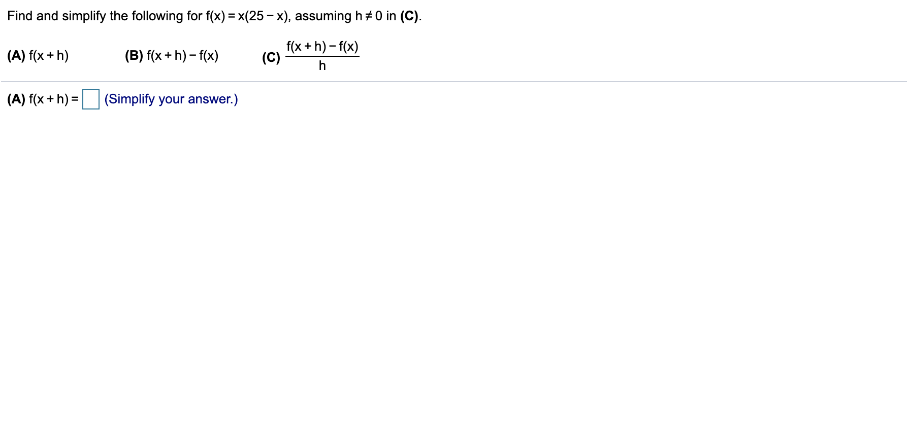 Solved Find And Simplify The Following For F X X 25 X Chegg Com