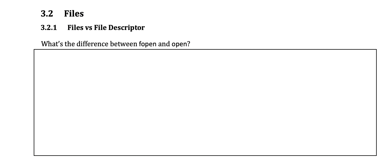 Solved 3.2 Files 3.2.1 Files vs File Descriptor What's the