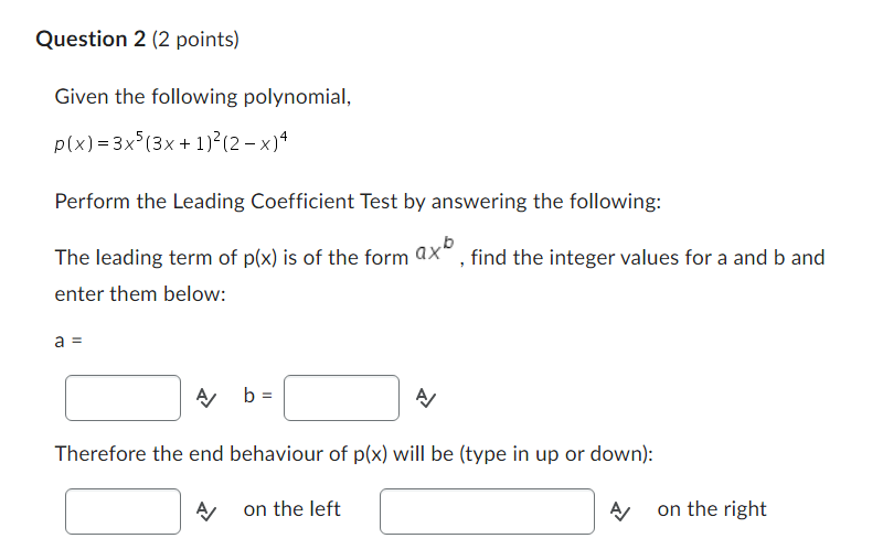 Solved Given the following factored polynomial, | Chegg.com