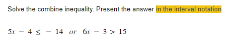 Solved Solve the combine inequality. Present the answer | Chegg.com