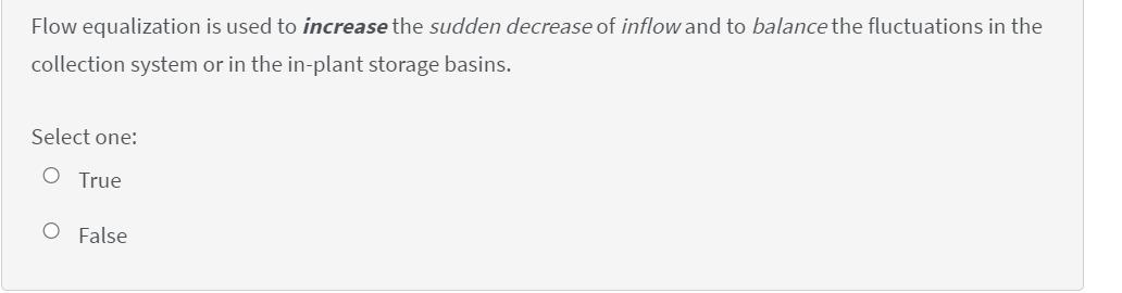 Solved Flow Equalization Is Used To Increase The Sudden | Chegg.com