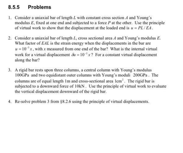 Solved 8.5.5 Problems 1. Consider a uniaxial bar of length L | Chegg.com