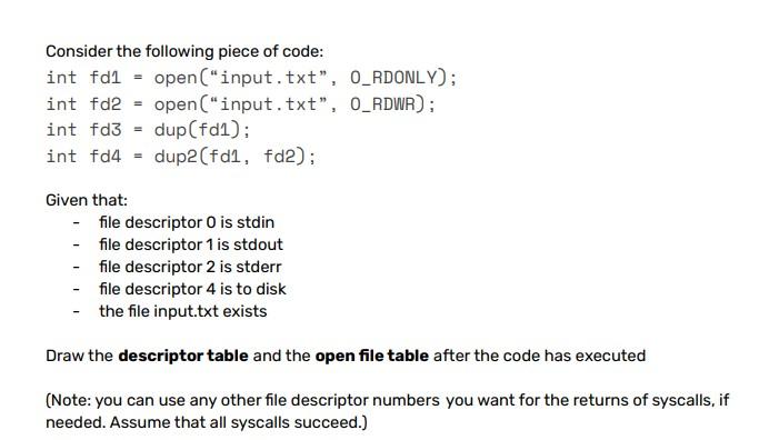 Solved Consider the following piece of code: int fd1 = | Chegg.com