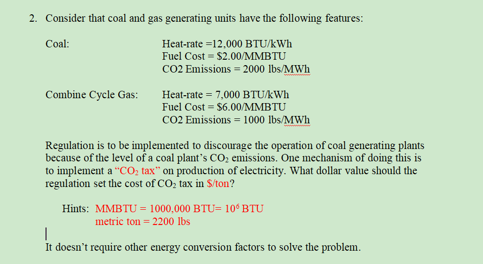 Solved 2. Consider that coal and gas generating units have