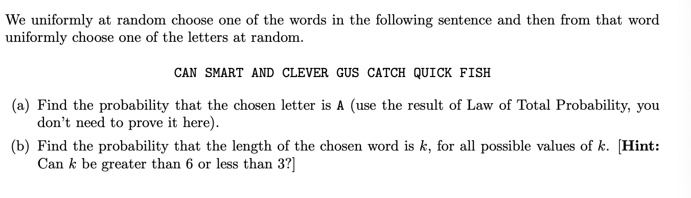 Solved We uniformly at random choose one of the words in the | Chegg.com