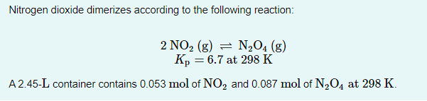 Solved Nitrogen dioxide dimerizes according to the following | Chegg.com