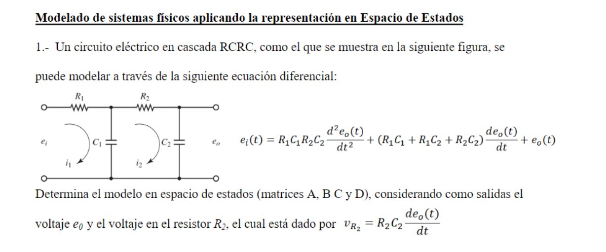 Modelado de sistemas físicos aplicando la representación en Espacio de Estados 1.- Un circuito eléctrico en cascada RCRC, com