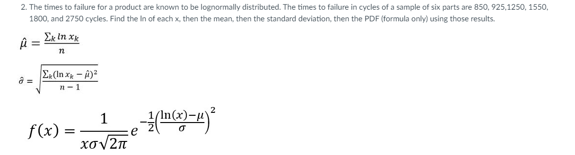 Solved 2. The times to failure for a product are known to be | Chegg.com