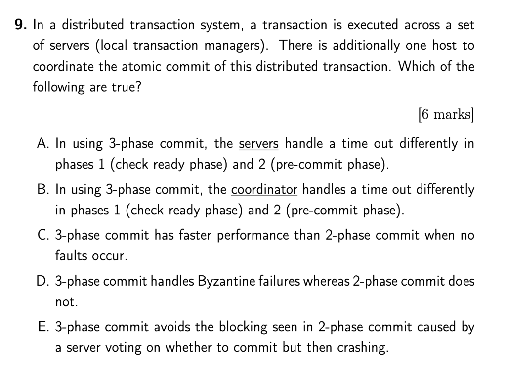 Solved 9. In a distributed transaction system, a transaction | Chegg.com