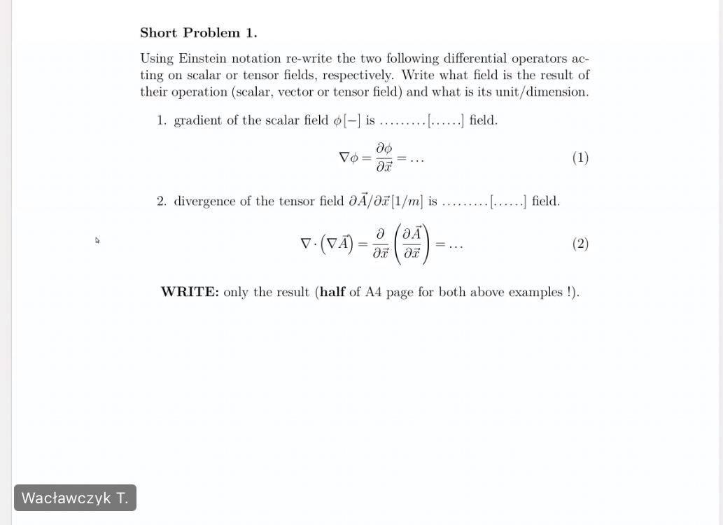 Solved Short Problem 1. Using Einstein notation re-write the | Chegg.com